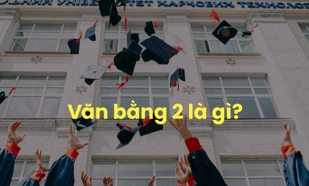văn bằng 2 là gì